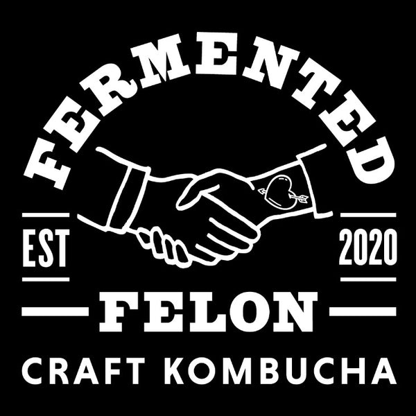 Fermented Felon Inc